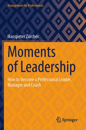 Zürcher |  Moments of Leadership | Buch |  Sack Fachmedien