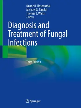 Hospenthal / Rinaldi / Walsh |  Diagnosis and Treatment of Fungal Infections | Buch |  Sack Fachmedien