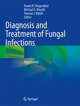 Hospenthal / Rinaldi / Walsh |  Diagnosis and Treatment of Fungal Infections | Buch |  Sack Fachmedien