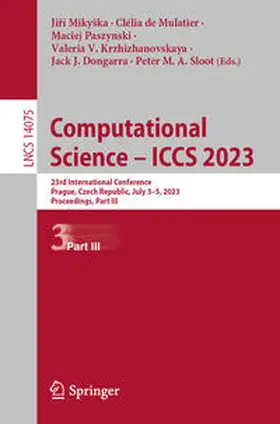 Mikyška / MikySka / de Mulatier | Computational Science – ICCS 2023 | E-Book | www2.sack.de