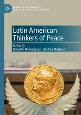 Domínguez / Oelsner |  Latin American Thinkers of Peace | eBook | Sack Fachmedien
