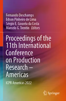 Deschamps / Pinheiro de Lima / Gouvêa da Costa |  Proceedings of the 11th International Conference on Production Research – Americas | Buch |  Sack Fachmedien