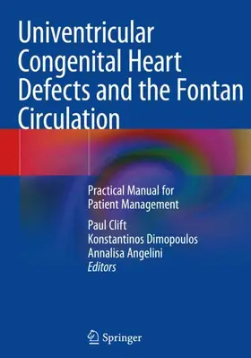 Clift / Angelini / Dimopoulos |  Univentricular Congenital Heart Defects and the Fontan Circulation | Buch |  Sack Fachmedien