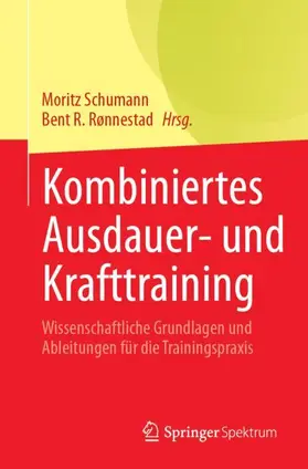 Rønnestad / Schumann |  Kombiniertes Ausdauer- und Krafttraining | Buch |  Sack Fachmedien