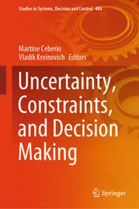 Ceberio / Kreinovich | Uncertainty, Constraints, and Decision Making | E-Book | sack.de