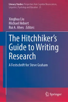 Liu / Hebert / Alves |  The Hitchhiker's Guide to Writing Research | eBook | Sack Fachmedien