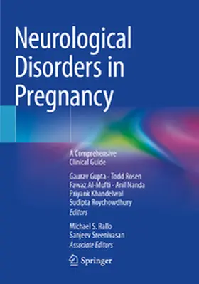 Gupta / Rosen / Al-Mufti |  Neurological Disorders in Pregnancy | Buch |  Sack Fachmedien