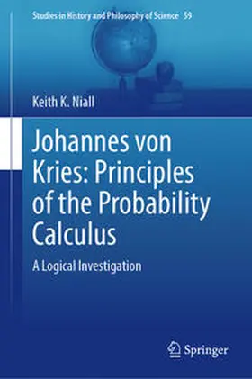 Niall | Johannes von Kries: Principles of the Probability Calculus | E-Book | sack.de