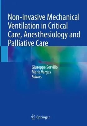 Vargas / Servillo |  Non-invasive Mechanical Ventilation in Critical Care, Anesthesiology and Palliative Care | Buch |  Sack Fachmedien