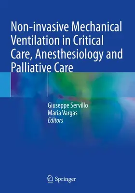 Vargas / Servillo |  Non-invasive Mechanical Ventilation in Critical Care, Anesthesiology and Palliative Care | Buch |  Sack Fachmedien