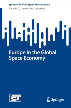 Iacomino / Caraveo |  Europe in the Global Space Economy | Buch |  Sack Fachmedien