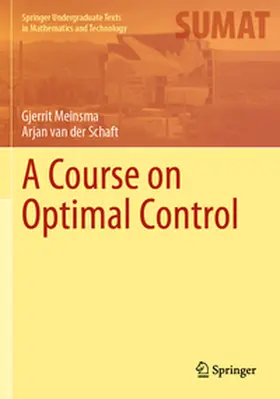 van der Schaft / Meinsma |  A Course on Optimal Control | Buch |  Sack Fachmedien