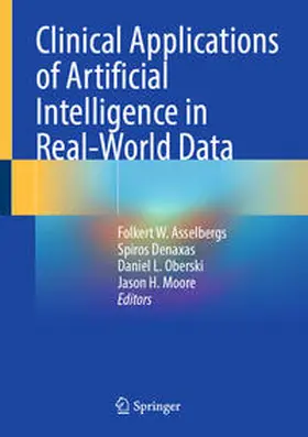 Asselbergs / Denaxas / Oberski | Clinical Applications of Artificial Intelligence in Real-World Data | E-Book | sack.de