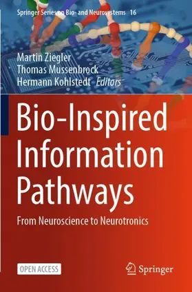 Ziegler / Kohlstedt / Mussenbrock |  Bio-Inspired Information Pathways | Buch |  Sack Fachmedien