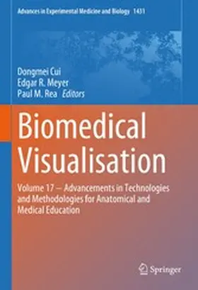 Cui / Meyer / Rea |  Biomedical Visualisation | eBook | Sack Fachmedien