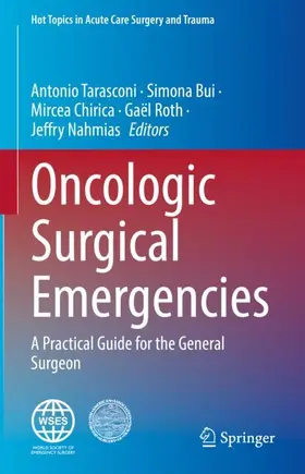 Tarasconi / Bui / Nahmias |  Oncologic Surgical Emergencies | Buch |  Sack Fachmedien