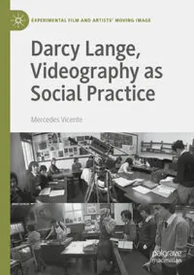 Vicente |  Darcy Lange, Videography as Social Practice | eBook | Sack Fachmedien