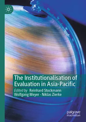 Stockmann / Zierke / Meyer |  The Institutionalisation of Evaluation in Asia-Pacific | Buch |  Sack Fachmedien