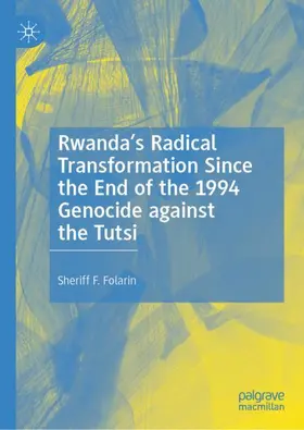 Folarin |  Rwanda's Radical Transformation Since the End of the 1994 Genocide against the Tutsi | Buch |  Sack Fachmedien