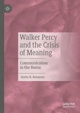 Bonanno |  Walker Percy and the Crisis of Meaning | eBook | Sack Fachmedien