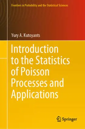 Kutoyants |  Introduction to the Statistics of Poisson Processes and Applications | Buch |  Sack Fachmedien