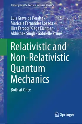 Grave de Peralta / Fernández Lozada / Prime |  Relativistic and Non-Relativistic Quantum Mechanics | Buch |  Sack Fachmedien