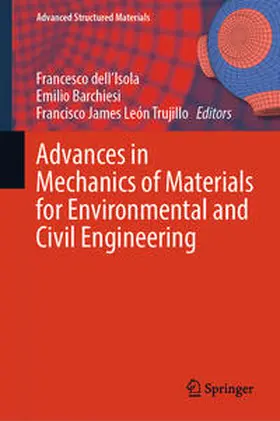dell’Isola / Barchiesi / León Trujillo |  Advances in Mechanics of Materials for Environmental and Civil Engineering | eBook | Sack Fachmedien