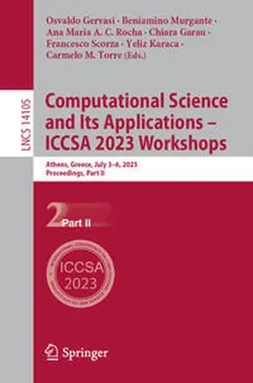 Gervasi / Murgante / Rocha |  Computational Science and Its Applications - ICCSA 2023 Workshops | Buch |  Sack Fachmedien