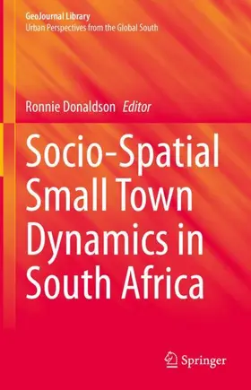 Donaldson |  Socio-Spatial Small Town Dynamics in South Africa | Buch |  Sack Fachmedien