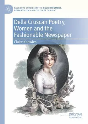 Knowles |  Della Cruscan Poetry, Women and the Fashionable Newspaper | Buch |  Sack Fachmedien