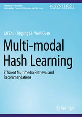 Zhu / Guan / Li |  Multi-modal Hash Learning | Buch |  Sack Fachmedien