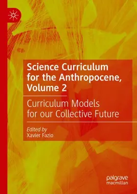 Fazio |  Science Curriculum for the Anthropocene, Volume 2 | Buch |  Sack Fachmedien