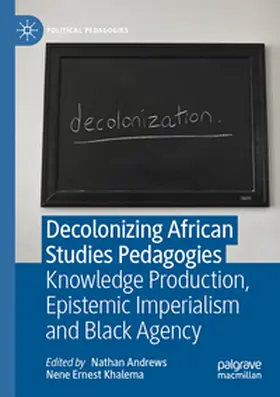 Andrews / Khalema |  Decolonizing African Studies Pedagogies | Buch |  Sack Fachmedien