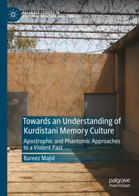 Majid |  Towards an Understanding of Kurdistani Memory Culture | Buch |  Sack Fachmedien