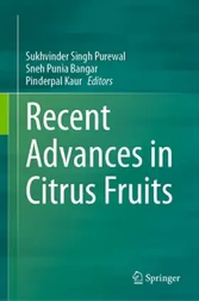 Singh Purewal / Punia Bangar / Kaur |  Recent Advances in Citrus Fruits | eBook | Sack Fachmedien