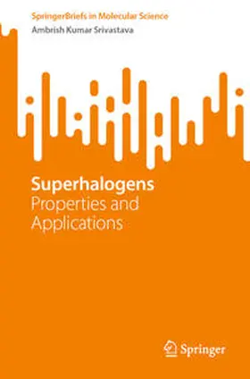 Srivastava |  Superhalogens | eBook | Sack Fachmedien