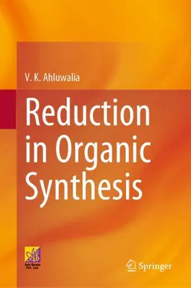 Ahluwalia | Reduction in Organic Synthesis | Buch | 978-3-031-37685-6 | sack.de