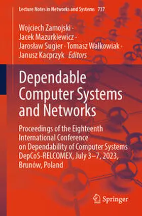 Zamojski / Mazurkiewicz / Sugier | Dependable Computer Systems and Networks | E-Book | sack.de