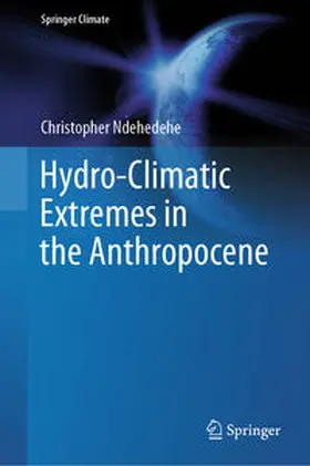 Ndehedehe | Hydro-Climatic Extremes in the Anthropocene | E-Book | sack.de