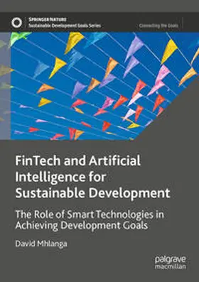 Mhlanga |  FinTech and Artificial Intelligence for Sustainable Development | Buch |  Sack Fachmedien