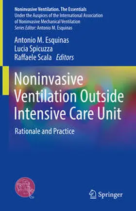 Esquinas / Spicuzza / Scala |  Noninvasive Ventilation Outside Intensive Care Unit | Buch |  Sack Fachmedien