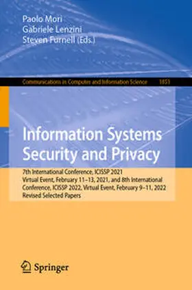 Mori / Lenzini / Furnell | Information Systems Security and Privacy | E-Book | sack.de