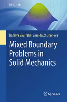 Vaysfeld / Zhuravlova | Mixed Boundary Problems in Solid Mechanics | E-Book | sack.de