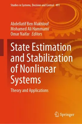 Ben Makhlouf / Naifar / Hammami |  State Estimation and Stabilization of Nonlinear Systems | Buch |  Sack Fachmedien