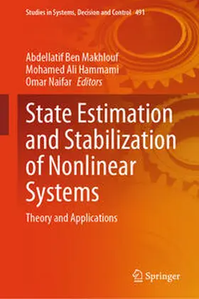 Ben Makhlouf / Hammami / Naifar | State Estimation and Stabilization of Nonlinear Systems | E-Book | sack.de