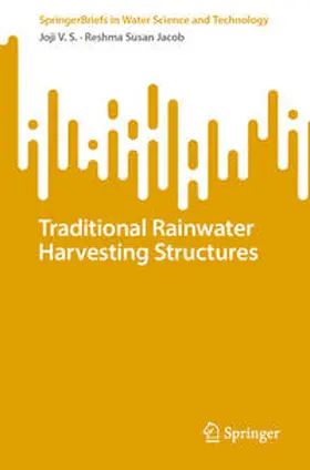 V.S. / Jacob |  Traditional Rainwater Harvesting Structures | eBook | Sack Fachmedien