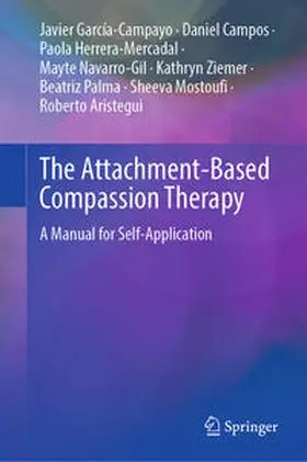 García-Campayo / Campos / Herrera-Mercadal |  The Attachment-Based Compassion Therapy | eBook | Sack Fachmedien