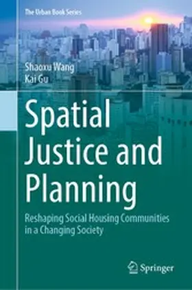 Wang / Gu | Spatial Justice and Planning | E-Book | www2.sack.de