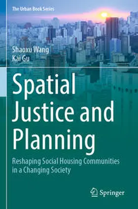 Wang / Gu |  Spatial Justice and Planning | Buch |  Sack Fachmedien