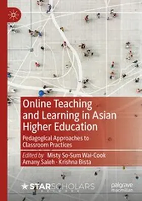 So-Sum Wai-Cook / Saleh / Bista |  Online Teaching and Learning in Asian Higher Education | eBook | Sack Fachmedien